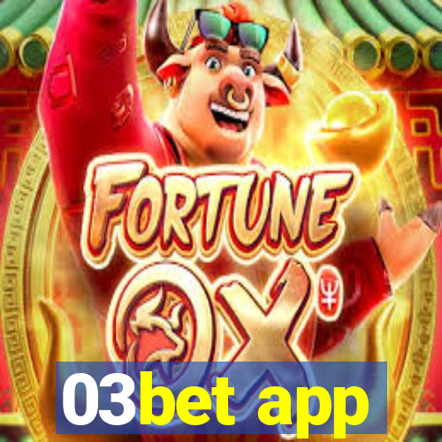 03bet app